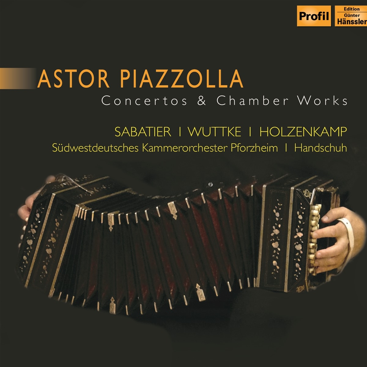 Astor Piazzolla-Concertos & Chamber Works