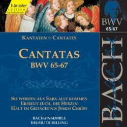 Kantaten BWV 65-67