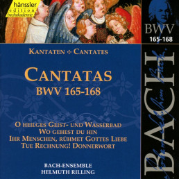 Kantaten BWV 165-168