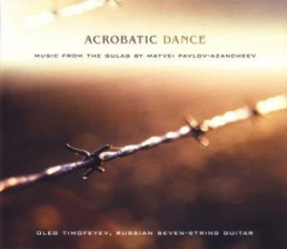 Acrobatic Dance-Music from the Gulag