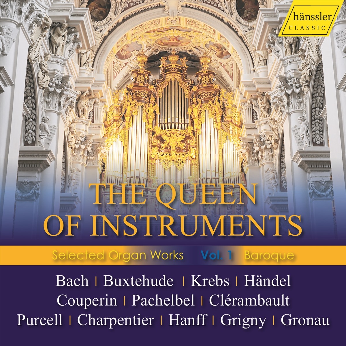 The Queen of Instruments Selected Organ Works I