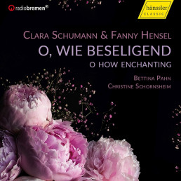 Oh wie beseligend-Fanny Hensel/Clara Schumann